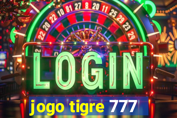 jogo tigre 777 - Cemstoretec